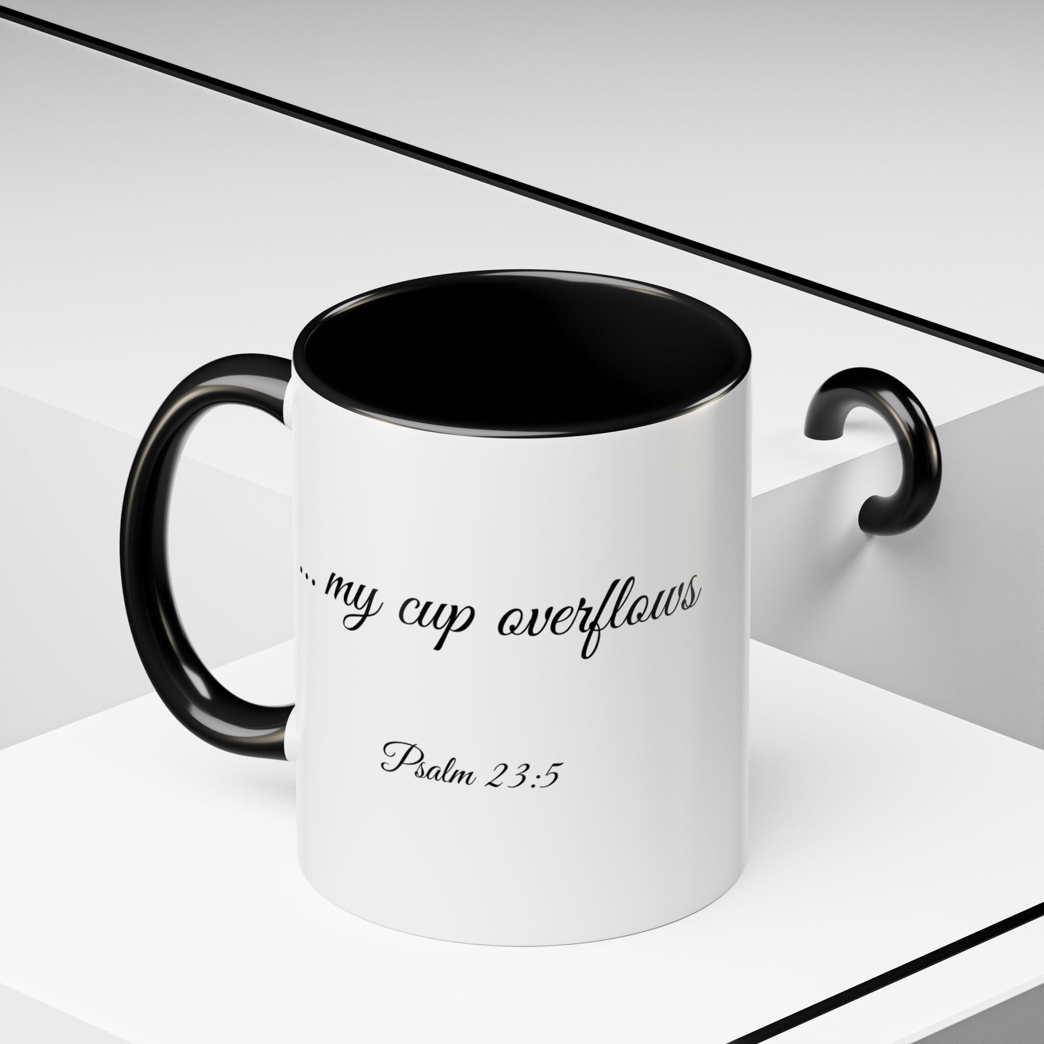 Inspirational Christian Scripture, Bible Verse, "Psalm 23:5", "... my cup overflows", Left-Handed, Multiple Colors, Ceramic, Mug, (11oz, 15oz)